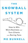 The Snowball System - Mo Bunnell - 9781610399609
