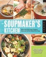 The Soupmaker's Kitchen - Aliza Green ; Steve Legato - 9781610587754