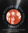 The Beatles vs The Rolling Stones - Jim DeRogatis ; Greg Kot - 9781610605137
