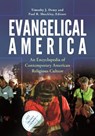 Evangelical America - Timothy J. Demy ; Paul R. Shockley Ph.D. - 9781610697736