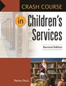 Crash Course in Children's Services - Penny Peck - 9781610697811