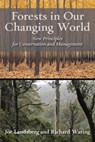 Forests in Our Changing World - Joe Landsberg ; Richard Waring - 9781610914956