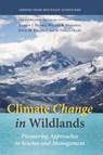 Climate Change in Wildlands - Andrew James Hansen ; William Monahan ; David M. Theobald ; S. Thomas Olliff - 9781610917124