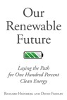 Our Renewable Future - Richard Heinberg ; David Fridley - 9781610917797
