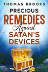 Precious Remedies Against Satan's Devices - Thomas Brooks - 9781611045833