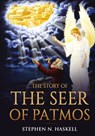 The Story of the Seer of Patmos - Stephen N Haskell - 9781611047295