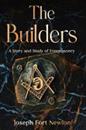 The Builders - Joseph Fort Newton - 9781611048940