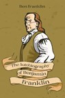 The Autobiography of Benjamin Franklin - Benjamin Franklin - 9781611049046