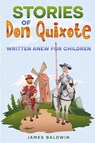 Stories of Don Quixote - James Baldwin - 9781611049107