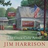 The Coca-Cola Art of Jim Harrison - Jim Harrison - 9781611177268