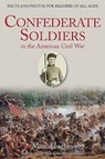 Confederate Soldiers in the American Civil War - Mark Hughes - 9781611213416