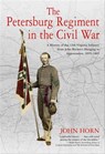 The Petersburg Regiment in the Civil War - John Horn - 9781611214376