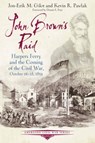 John Brown's Raid - Jon-Erik M Gilot ; Kevin R Pawlak - 9781611215977