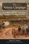 The Atlanta Campaign: Volume 2: From the Etowah River to Kennesaw Mountain, May 20 to June 27, 1864 - David A. Powell - 9781611217575
