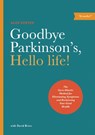 Goodbye Parkinson's, Hello Life - Alex Kerten - 9781611250442
