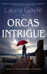 Orcas Intrigue - Laura Gayle - 9781611386394