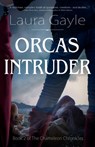 Orcas Intruder - Laura Gayle - 9781611387261