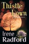 Thistle Down - Irene Radford - 9781611388947