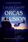 Orcas Illusion - Laura Gayle - 9781611389951