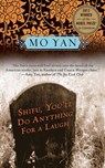 Shifu, You'll Do Anything for a Laugh - Mo Yan - 9781611457353