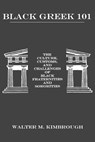 Black Greek 101 - Dr. Walter M. Kimbrough - 9781611472813