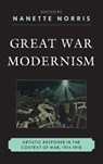 Great War Modernism - Nanette Norris - 9781611478037