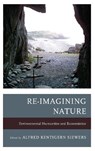 Re-Imagining Nature - Alfred Kentigern Siewers - 9781611485240