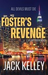 Foster's Revenge - Jack Kelley - 9781611533156