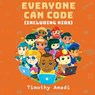 Everyone Can Code - Timothy Amadi - 9781611533255