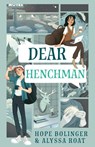 Dear Henchman - Alyssa Roat ; Hope Bolinger - 9781611535877