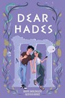 Dear Hades - Hope Bolinger ; Alyssa Roat - 9781611535945