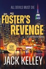 Foster's Revenge - Jack Kelley - 9781611536577