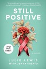 Still Positive - Julie Lewis ; Jenny Koenig - 9781611536706