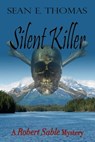 Silent Killer - Sean E Thomas - 9781611600445