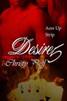 Desire In the Cards, Aces Up & Strip - Christy Poff - 9781611601268