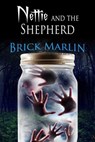Nettie and the Sheperd - Brick Marlin - 9781611603972
