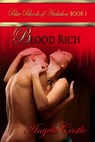 Blood Rich - Angela Castle - 9781611604207