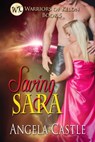 Saving Sara - Angela Castle - 9781611604412