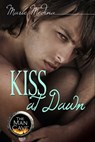 Kiss At Dawn - Marie Medina - 9781611604795