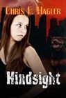 Hindsight - Chris E. Hagler - 9781611606058
