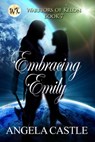 Embracing Emily - Angela Castle - 9781611607642