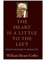 The Heart Is a Little to the Left - William Sloane Coffin - 9781611680249