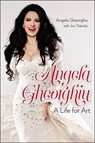 Angela Gheorghiu - Angela Gheorghiu ; Jon Tolansky - 9781611689129