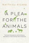 A Plea For The Animals - Matthieu Ricard - 9781611803051