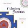 Coloring Yantras - Sarah Tomlinson - 9781611804959