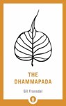 The Dhammapada - Gil Fronsdal - 9781611805994