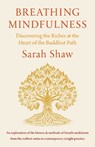 Breathing Mindfulness - Sarah Shaw - 9781611807189