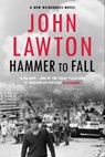 Hammer to Fall - John Lawton - 9781611854725
