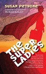 The Super Ladies - Susan Petrone - 9781611883725