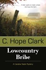 Lowcountry Bribe - C Hope Clark - 9781611940909